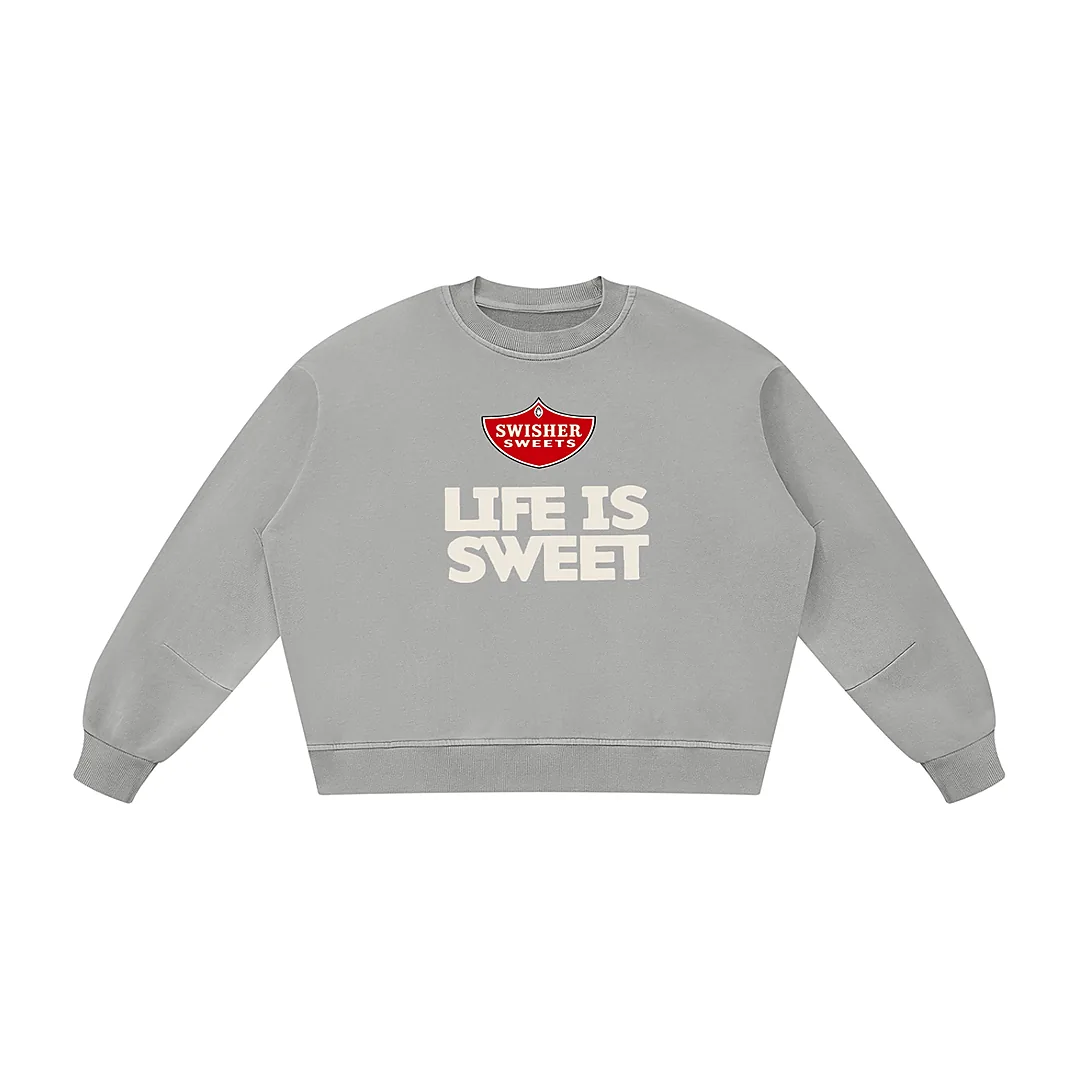 Life is Sweet Swisher Sweatshirt